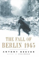 The Fall of Berlin 1945 Hardcover Antony Beevor