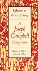 Reflections on the Art of Living: A Joseph Campbell Companion – VERY GOOD