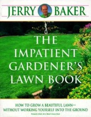The Impatient Gardener’s Lawn Book – Paperback By Baker, Jerry – ACCEPTABLE