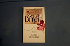 Switch Bitch Mass Market Paperbound Roald Dahl
