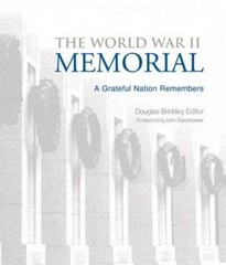 World War II Memorial : A Grateful Nation Remembers by Douglas Brinkley…