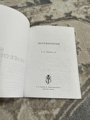 Reversionism by R B Thieme Jr Paperback ISBN 1557640505 186 Pages Second Ed 2000