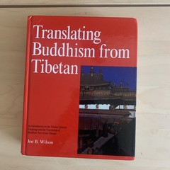 Translating Buddhism from Tibetan : An Introduction to the Tibetan Literary…