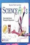 Science Arts: Discovering Science Through Art Experiences (Bright Ideas for …