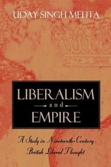 Liberalism and Empire: A Study in Nineteenth-Century British Liberal Thought Me