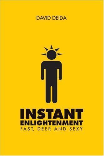 Instant Enlightenment by Deida, David