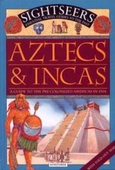 Aztecs and Incas: A Guide to the Pre-Colonized Americas in 1504 (Sigh – GOOD