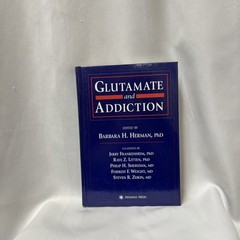 Glutamate and Addiction Hardcover