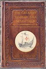 Scott F Wolter The Greatest Templar Tale Never Told (Paperback) (UK IMPORT)