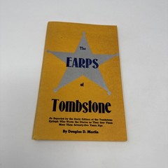 Vintage 1959, “The Earps of Tombstone” by Douglas D. Martin Paperback Booklet