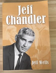 JEFF CHANDLER 2005 MCFARLAND HOLLYWOOD BIOGRAPHY TPB JEFF WELLS VF FIRST PRINT