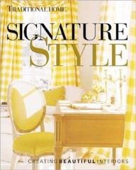 Signature Style: Creating Beautiful Interiors – Hardcover – GOOD