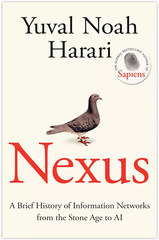 Nexus: FROM THE MULTI-MILLION COPY BESTSELLING by Yuval Noah Harari