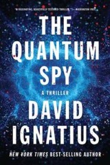The Quantum Spy: A Thriller – Paperback By Ignatius, David – VERY GOOD