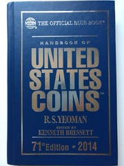HANDBOOK OF UNITED STATES COINS, OFFICIAL BLUE BOOK By R. S. Yeoman, 2014, New