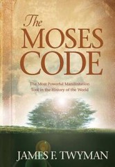 The Moses Code: The Most Powerful Manifestation Tool in the History – VERY GOOD