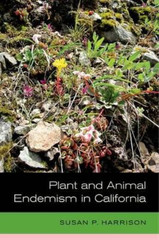 Susan Harrison Plant and Animal Endemism in California (Hardback)