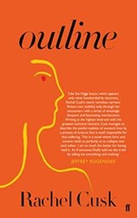 Outline: A Novel By Rachel Cusk