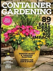 Container Gardening- Centennial Specials Magazine- BRAND NEW