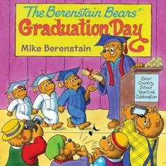 The Berenstain Bears’ Graduation Day – Paperback By Berenstain, Mike – GOOD