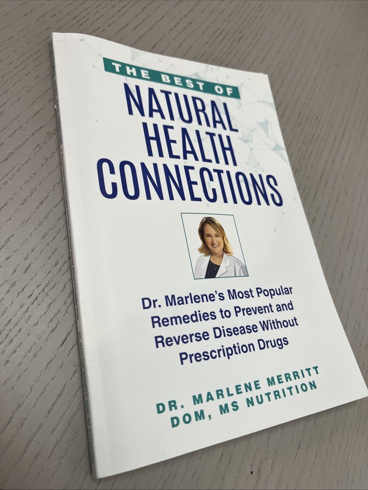 The Best of Natural Health Connections By Dr. Marlene Merritt (2022 Paperback)