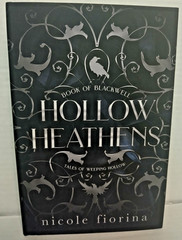 Hollow Heathens: Book of Blackwell by Nicole Fiorina Hardcover 1st Edition