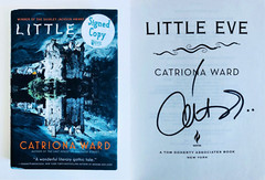 SIGNED Little Eve by Catriona Ward 1st Edition/1st Printing (2022, Hardcover)