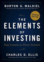 The Elements of Investing: Easy Lessons for Every Investor Malkiel, Burton G.,