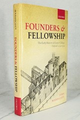 Founders and Fellowship: The Early History of Exeter College, Oxford, 1314-1592