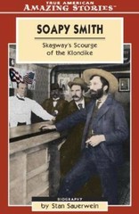 Soapy Smith: Skagways Scourge of the Klondike (Amazing Stories (Alt – VERY GOOD