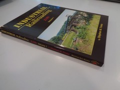 Industrial Railroad in Color, Vol. 1 HBDJ Morning Sun Books History
