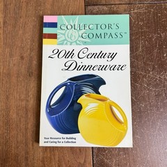 Collector’s Compass 20th Century Dinnerware Identification Reference Book
