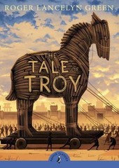 The Tale of Troy; Puffin Classics – paperback, 0141341963, Roger Lancelyn Green