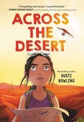 Across the Desert – Paperback By Bowling, Dusti – VERY GOOD