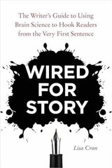 Wired for Story: The Writer’s Guide to – Paperback, by Cron Lisa – Very Good