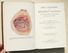 Oral Diagnosis And Treatment Planning by Samuel Charles Miller 1936