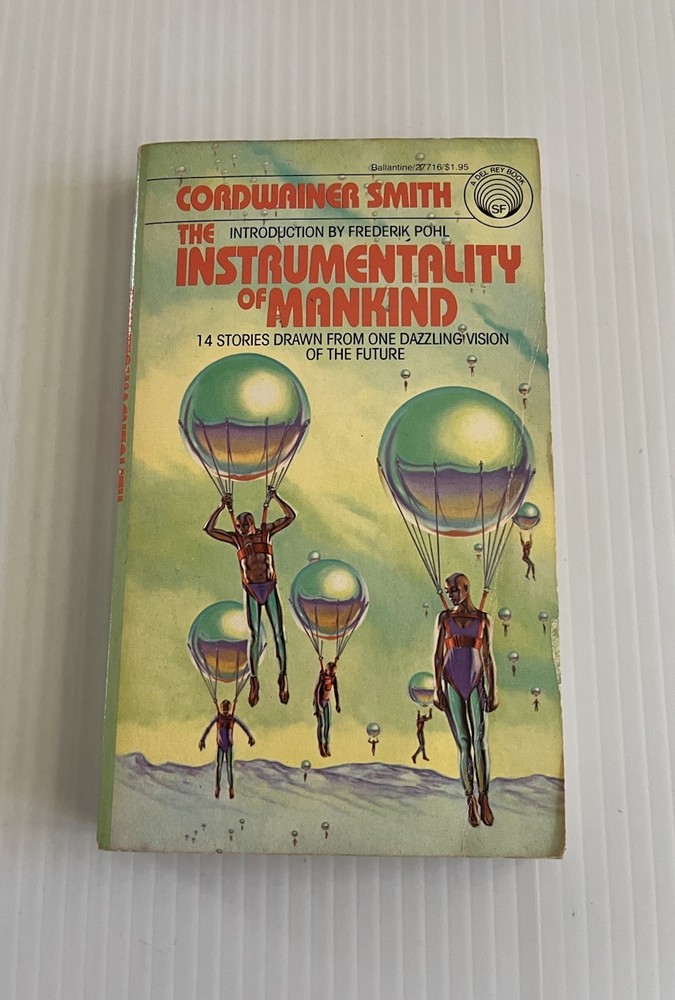 Instrumentality of Mankind by Cordwainer Smith (1979 1st Ed. Del Rey PB)*Good+*