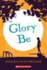 Glory Be by Scattergood, Augusta