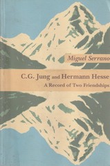 C.G. Jung & Hermann Hesse – Serrano, Miguel – Good – See condition notes
