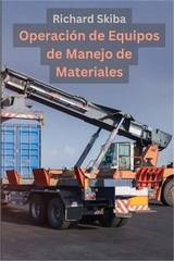 Operaci�n de Equipos de Manejo de Materiales (Paperback or Softback)