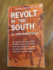 Revolt in the South by Dan Wakefield / 1960 – Grove Press, 1st Printing