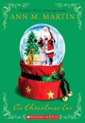 Apple Signature Edition Ser.: On Christmas Eve by Ann M. Martin (2007, Trade…