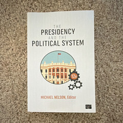 Michael Nelson The Presidency and the Political System 12th Ed PB 2020 CQ Press