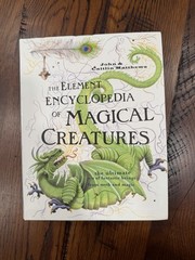 The Element Encyclopedia Of Magical Creatures John & Caitlin Matthews Hardcover