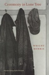 Ceremony in Lone Tree by Morris, Wright University of Nebraska Press