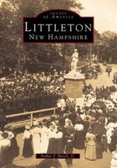 Littleton (NH) (Images of America) by March Jr. Arthur F.