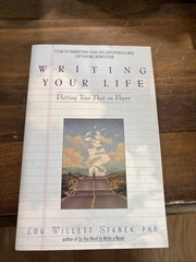 Writing Your Life : Putting Your Past on Paper by Lou W. Stanek (1996, paperback