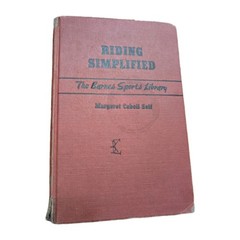 Riding Simplified Margaret Cabell Self 1948 Vintage Horse Equestrian Book Barnes