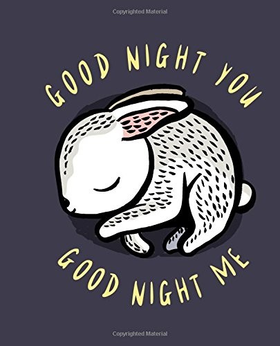 GOOD NIGHT YOU, GOOD NIGHT ME: A SOFT BEDTIME BOOK WITH By Surya Sajnani & Surya
