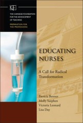 Educating Nurses: A Call for Radical Transformation – Hardcover – VERY GOOD